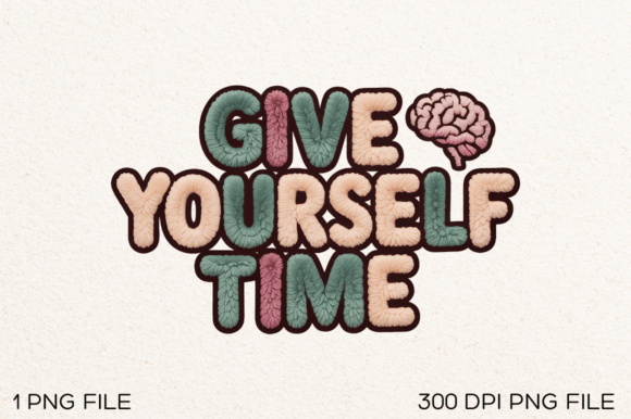 Give Yourself Time PNG Design