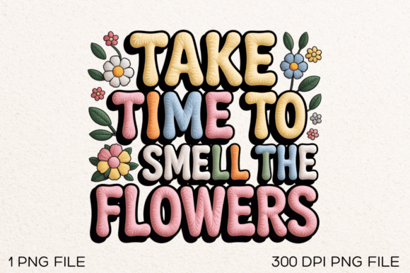 Take Time to Smell the PNG Design