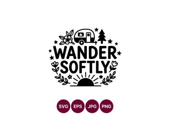 Wander Softly Camper Black White Art